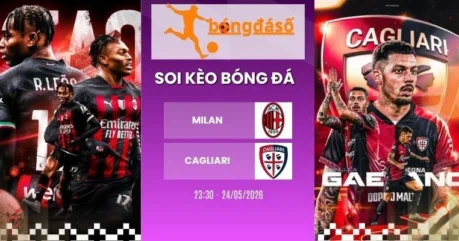Kèo Nhà Cái Milan Vs Cagliari – Serie A, 24/05/2026